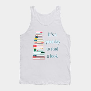 It's a good day to read a book Tank Top